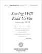 Loving Will Lead Us On Unison choral sheet music cover